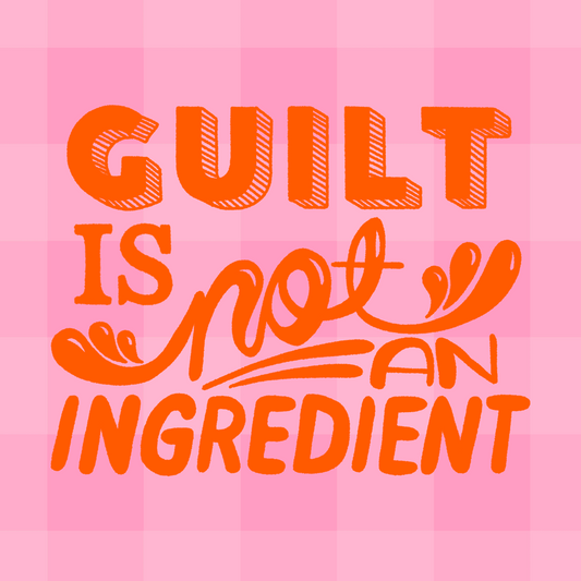 "Guilt is not an ingredient" Art Print